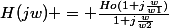 H(jw) = \frac{Ho(1+j\frac{w}{w1})}{1+j\frac{w}{w2}}