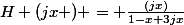 H (jx ) = \frac{(jx)}{1-x+3jx}