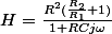 H=\frac{R^2(\frac{R_2}{R_1}+1)}{1+RCj\omega}