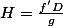 H=\frac{f'D}{g}
