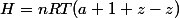 H=nRT(a+1+z-z)