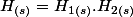 H_{(s)}=H_{1(s)}.H_{2(s)}