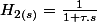 H_{2(s)}=\frac{1}{1+\tau.s}