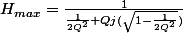 H_{max}=\frac{1}{\frac{1}{2Q^2}+Qj(\sqrt{1-\frac{1}{2Q^2}})}