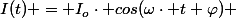 I(t) = I_o\cdot cos(\omega\cdot t+\varphi) 