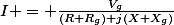 I = \frac{V_g}{(R+R_g)+j(X+X_g)}