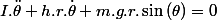 I.\ddot{\theta}+h.r.\dot{\theta}+m.g.r.\sin\left(\theta\right)=0