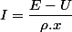 I=\dfrac{E-U}{\rho.x}