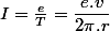 I=\frac{e}{T}=\dfrac{e.v}{2\pi.r}