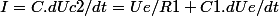 I=C.dUc2/dt=Ue/R1+C1.dUe/dt
