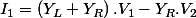I_{1}=\left(Y_{L}+Y_{R}\right).V_{1}-Y_{R}.V_{2}