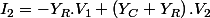 I_{2}=-Y_{R}.V_{1}+\left(Y_{C}+Y_{R}\right).V_{2}
