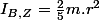 I_{B,Z}=\frac{2}{5}m.r^{2}