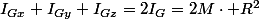 I_{Gx}+I_{Gy}+I_{Gz}=2I_{G}=2M\cdot R^{2}
