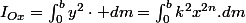 I_{Ox}=\intop_{0}^{b}y^{2}\cdot dm=\intop_{0}^{b}k^{2}x^{2n}.dm