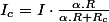 I_{c}=I\cdot\frac{\alpha.R}{\alpha.R+R_{c}}
