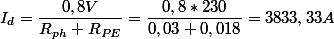 I_{d}=\dfrac{0,8V}{R_{ph}+R_{PE}}=\dfrac{0,8*230}{0,03+0,018}=3833,33A