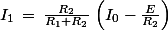 I_1\,=\,\frac{R_2}{R_1+R_2}\,\left(I_0-\frac{E}{R_2}\right)