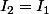 I_2=I_1