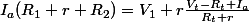 I_a(R_1+r+R_2)=V_1+r\frac{V_t-R_t I_a}{R_t+r}