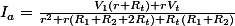 I_a=\frac{V_1(r+R_t)+rV_t}{r^2+r(R_1+R_2+2R_t)+R_t(R_1+R_2)}