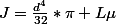 J=\frac{d^4}{32}*\pi L\mu