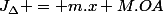 J_\Delta = m.x+M.OA