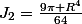 J_{2}=\frac{9\pi R^{4}}{64}