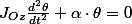 J_{Oz}\frac{d^{2}\theta}{dt^{2}}+\alpha\cdot\theta=0