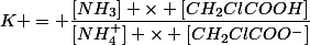 K = \dfrac{[NH_3] \times [CH_2ClCOOH]}{[NH_4^+] \times [CH_2ClCOO^-]}