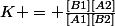 K = \frac{[B1][A2]}{[A1][B2]}