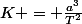 K = \frac{a^3}{T^2}