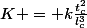 K = k\frac{t_c^2}{l_c^3}