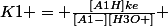 K1 = \frac{[A1H]ke}{[A1-][H3O+]} 
