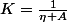 K=\frac{1}{\eta A}