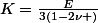 K=\frac{E}{3(1-2\nu )}