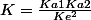 K=\frac{Ka1Ka2}{Ke^{2}}