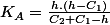 K_{A}=\frac{h.(h-C_{1})}{C_{2}+C_{1}-h}
