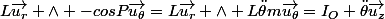 L\vec{u_r} \wedge -cosP\vec{u_{\theta}}=L\vec{u_r} \wedge L\ddot{\theta}m\vec{u_{\theta}}=I_O \ddot{\theta}\vec{u_z}
