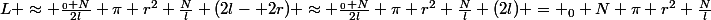 L \approx \frac{_0 N}{2l} \pi r^2 \frac{N}{l} (2l- 2r) \approx \frac{_0 N}{2l} \pi r^2 \frac{N}{l} (2l) = {_0 N} \pi r^2 \frac{N}{l}
