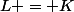 L = K&nbsp;&nbsp;\dfrac{1+tan( \alpha )}{1 + tan^2( \alpha )} 