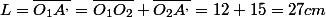 L=\overline{O_{1}A^{,}}=\overline{O_{1}O_{2}}+\overline{O_{2}A^{,}}=12+15=27cm