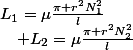 L_{1}=\mu\frac{\pi r^{2}N_{1}^{2}}{l}\quad;\quad L_{2}=\mu\frac{\pi r^{2}N_{2}^{2}}{l}