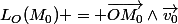 L_O(M_0) = \vec{OM_0}\wedge\vec{v_0}