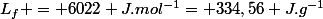 L_f = 6022 J.mol^{-1}= 334,56 J.g^{-1}
