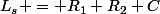 L_s = R_1 R_2 C