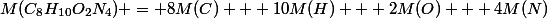 M(C_8H_{10}O_2N_4) = 8M(C) + 10M(H) + 2M(O) + 4M(N)