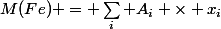 M(Fe) = \sum_i A_i \times x_i