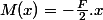 M(x)=-\frac{F}{2}.x