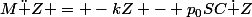 M\ddot Z = -kZ - p_0SC\dot Z